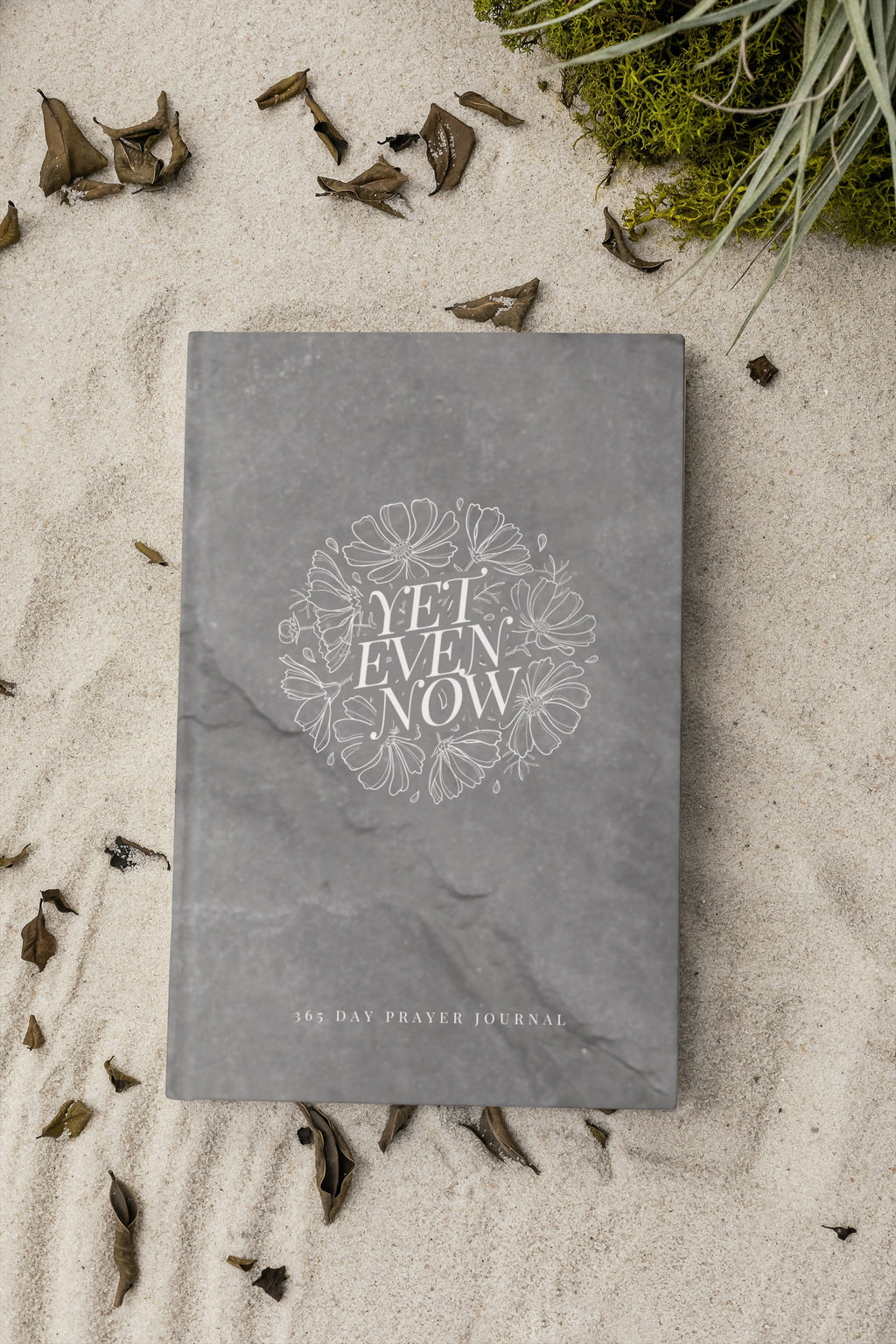 Yet Even Now - 365 Day Prayer Journal